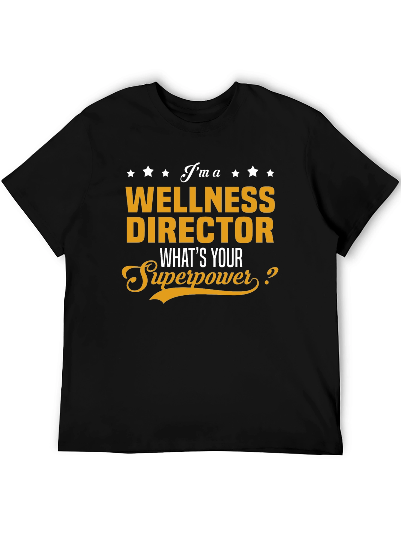 Wellness Director Superpower T-Shirt