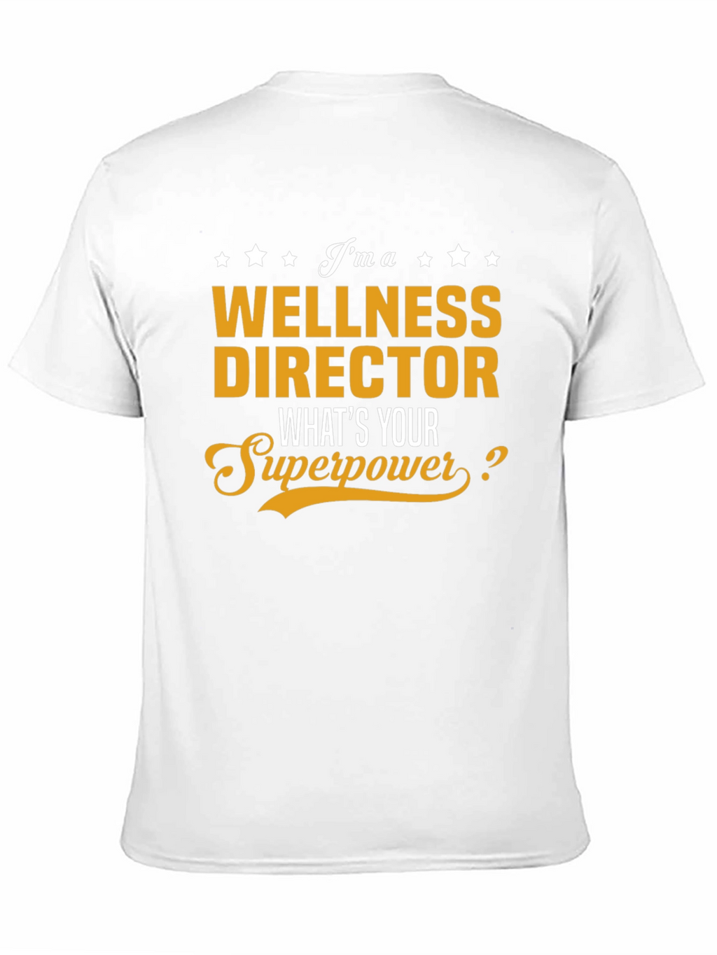 Wellness Director Superpower T-Shirt