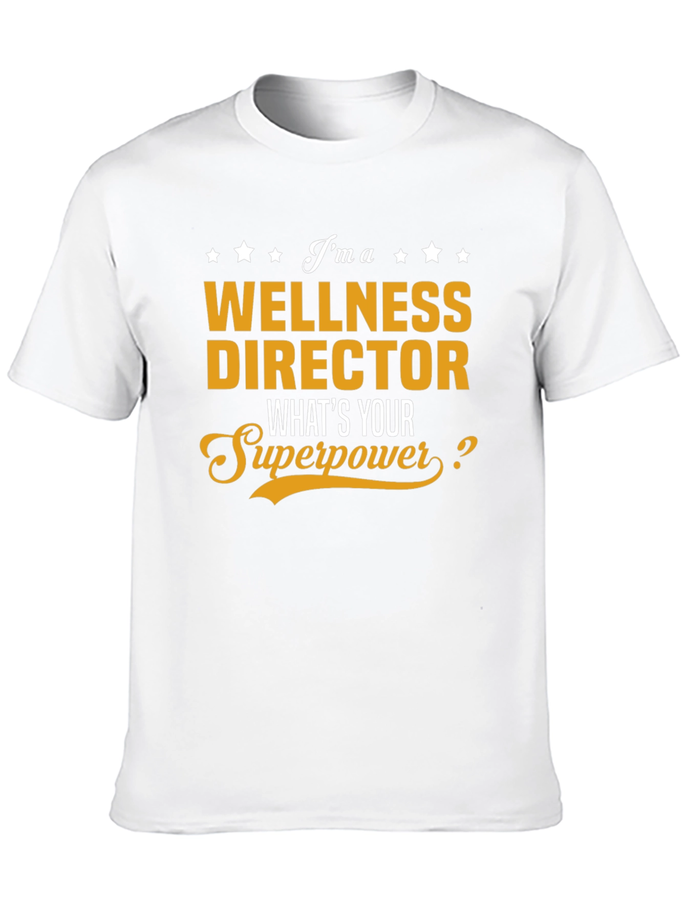 Wellness Director Superpower T-Shirt