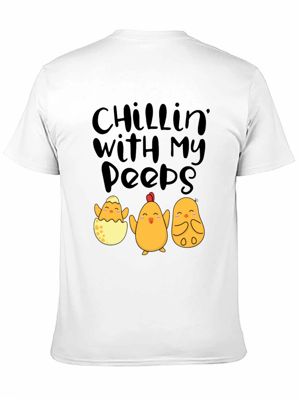 Chillin With My Peeps Easter Chick T-Shirt