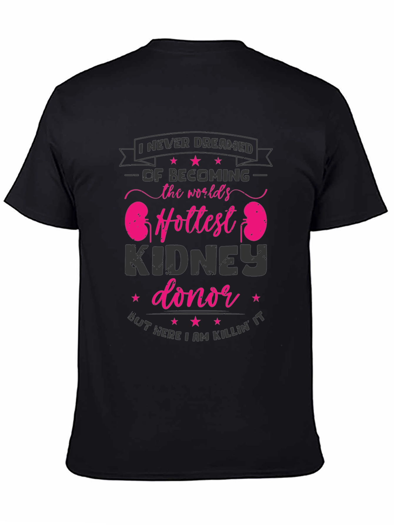 Funny Kidney Donor T-Shirt - Worlds Hottest Transplant Hero