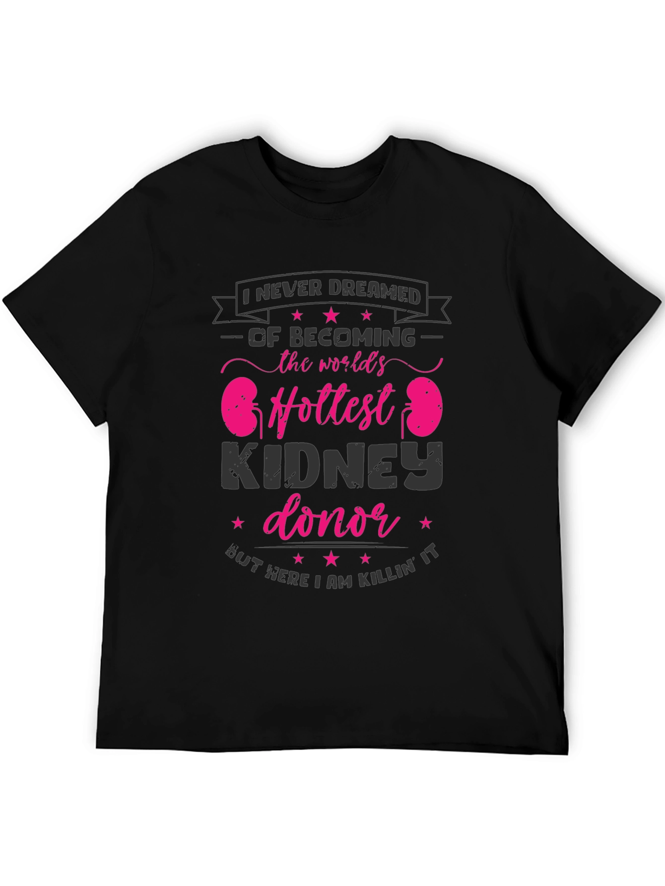 Funny Kidney Donor T-Shirt - Worlds Hottest Transplant Hero