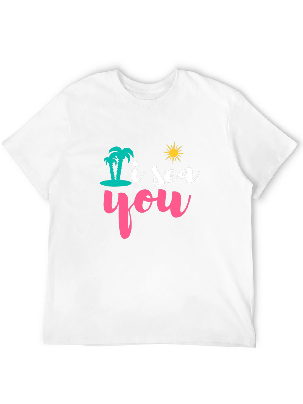 I Sea You Graphic T-Shirt