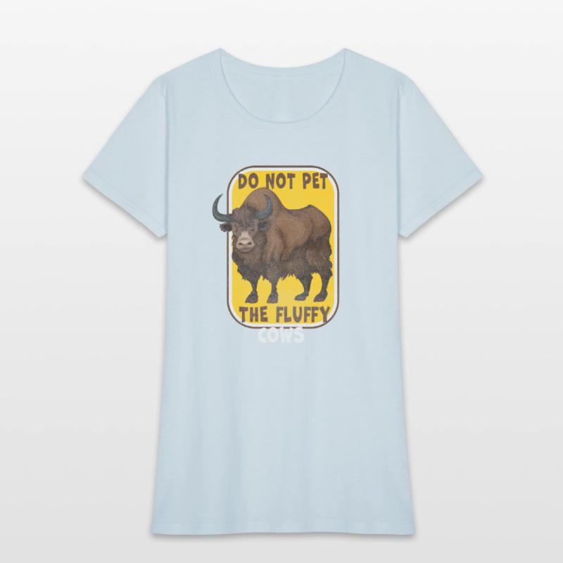 Do Not Pet The Fluffy Cows