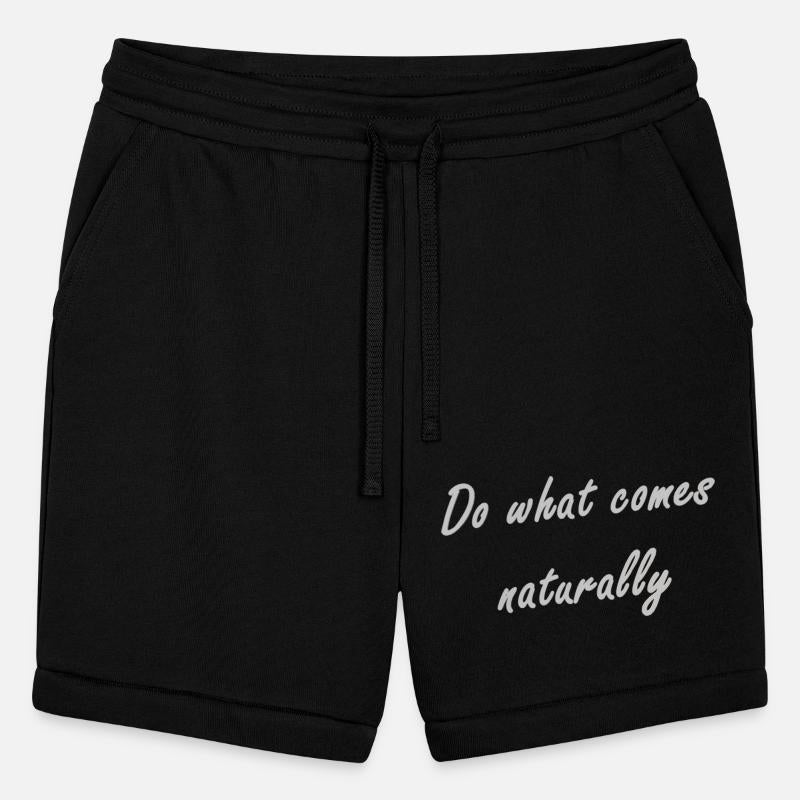 Do what comes naturally