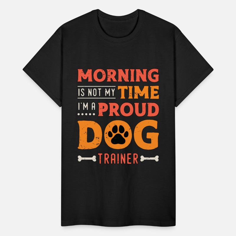 Dog Trainer Morning Is Not My Time Loves Dog Sport