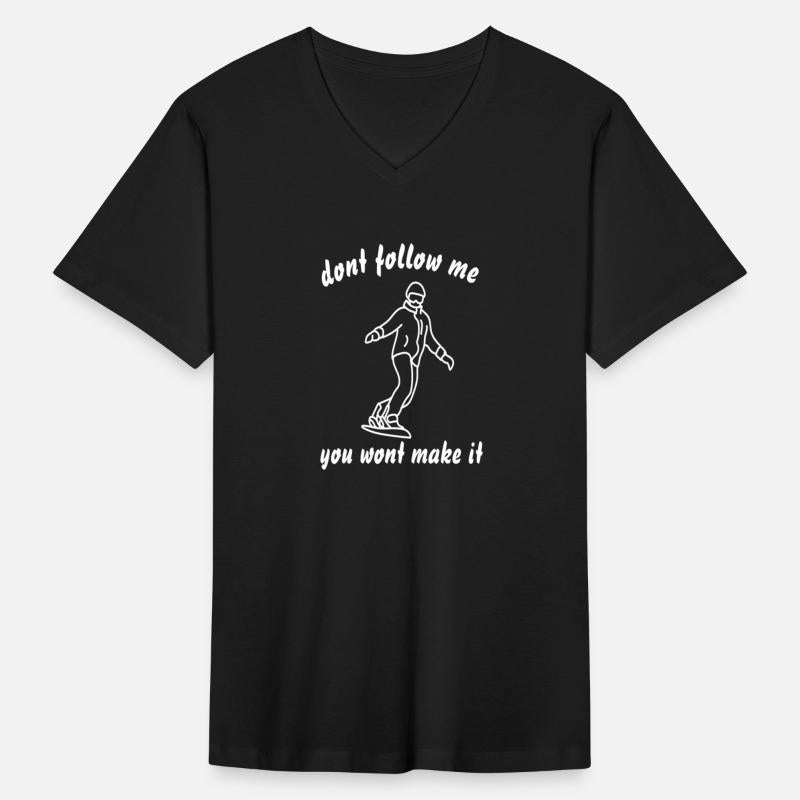 don't follow me you want make it