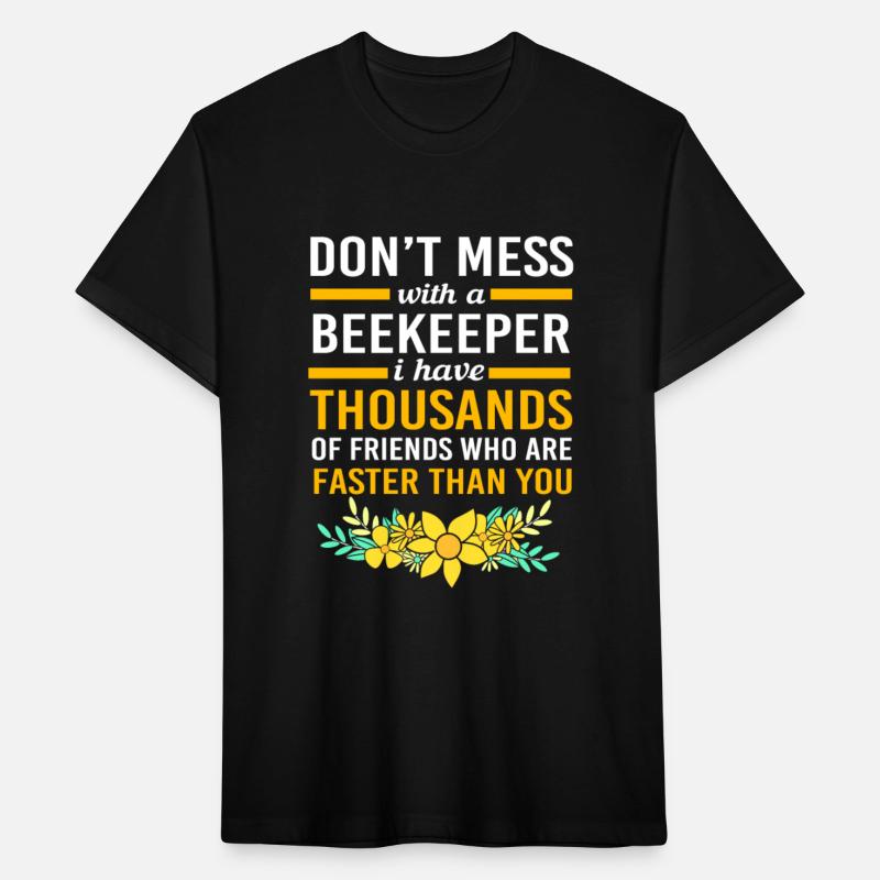 Dont Mess With A Beekeeper Funny Beekeeping