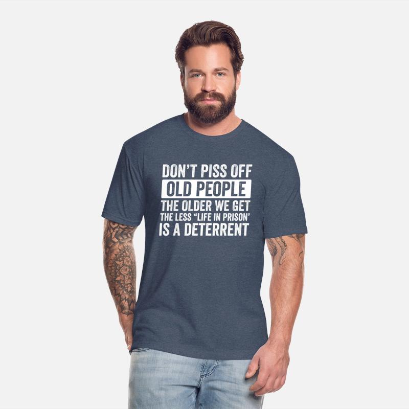Don'T Piss Off Old People