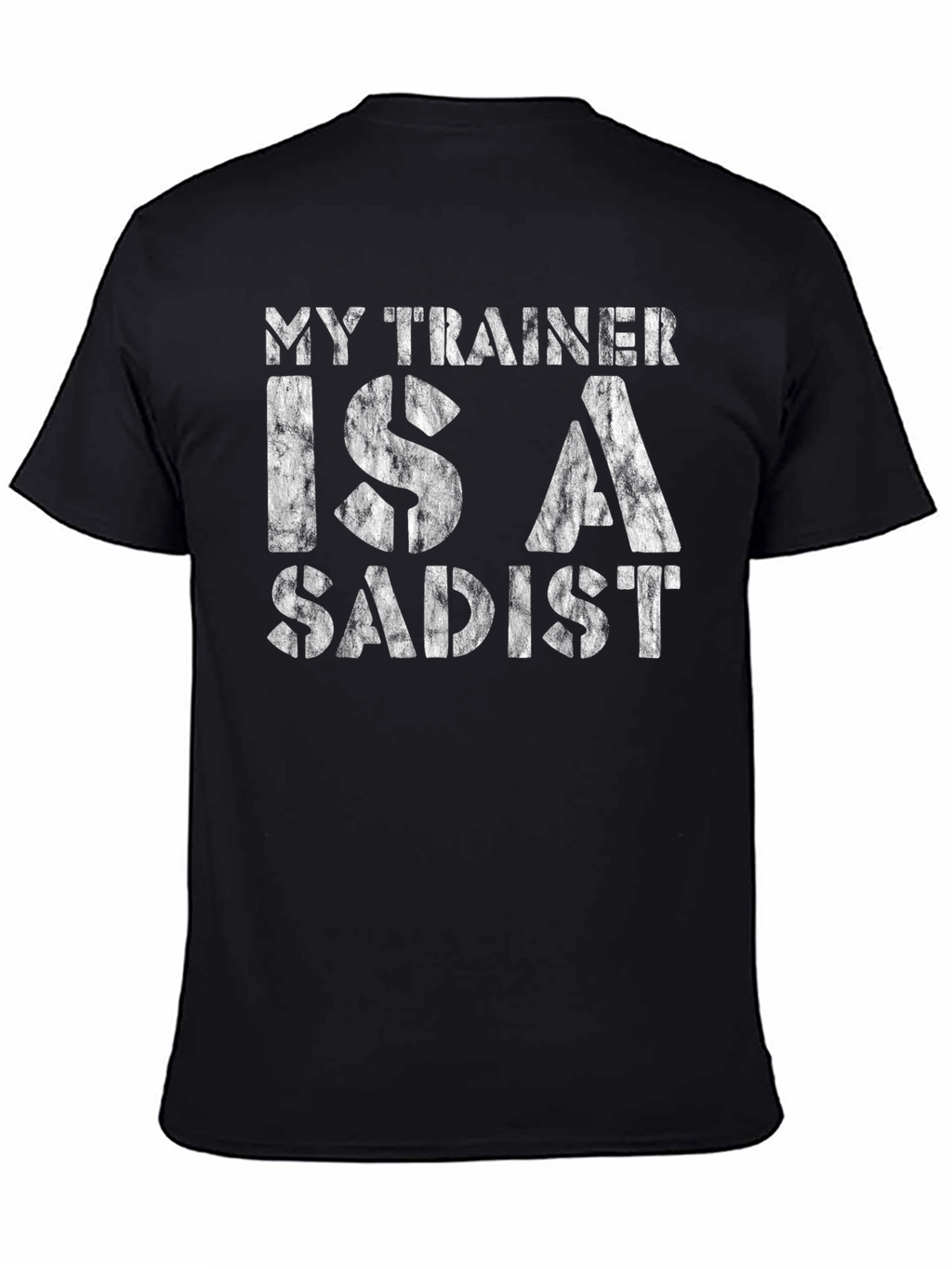 My Trainer is a Sadist Black T-Shirt