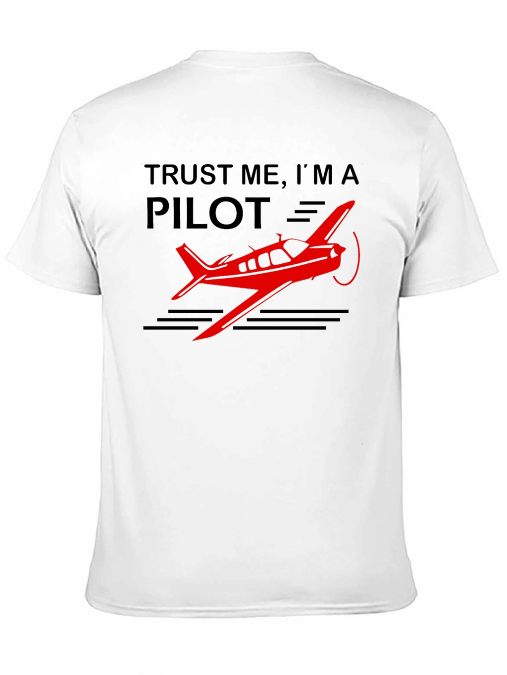 Trust Me Im A Pilot Black T-Shirt