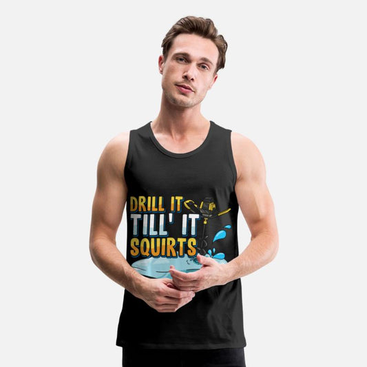 Drill It Till It Squirts Funny Ice Fishing Gift