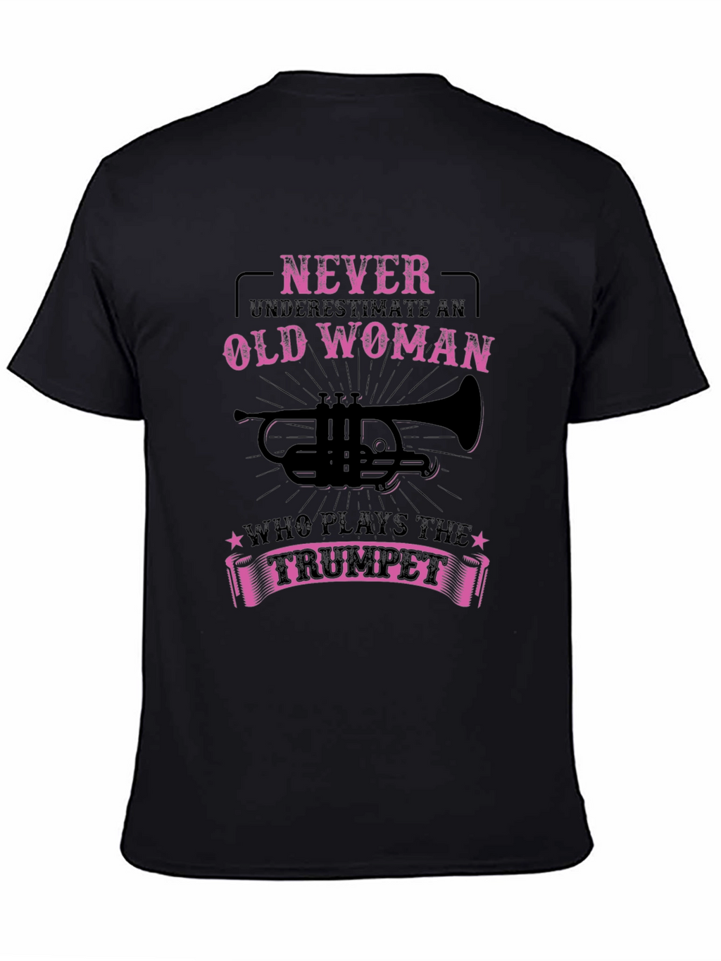 Never Underestimate Old Woman Trumpet T-Shirt