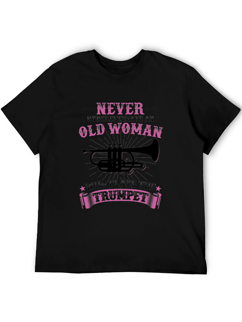 Never Underestimate Old Woman Trumpet T-Shirt