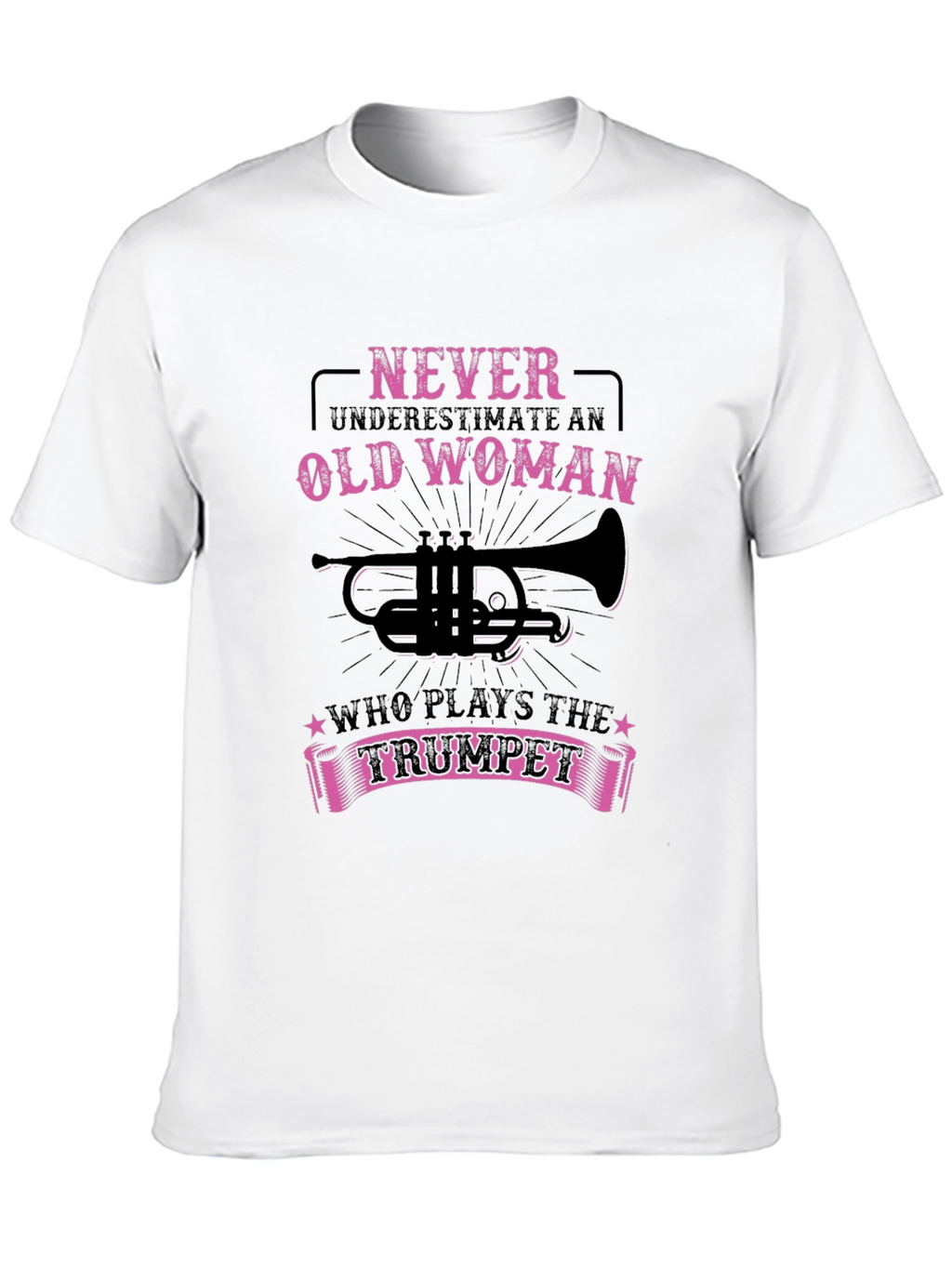 Never Underestimate Old Woman Trumpet T-Shirt