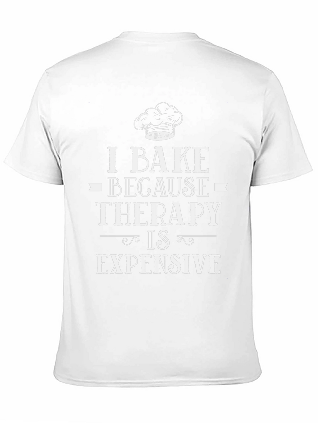 I Bake Because Therapy Is Expensive Graphic Tee
