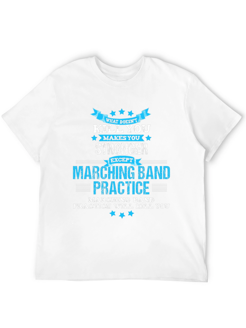 Marching Band Practice T-Shirt Funny Music Gift