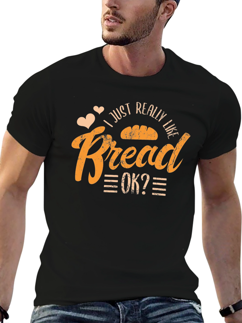 I Just Really Like Bread OK? T-Shirt