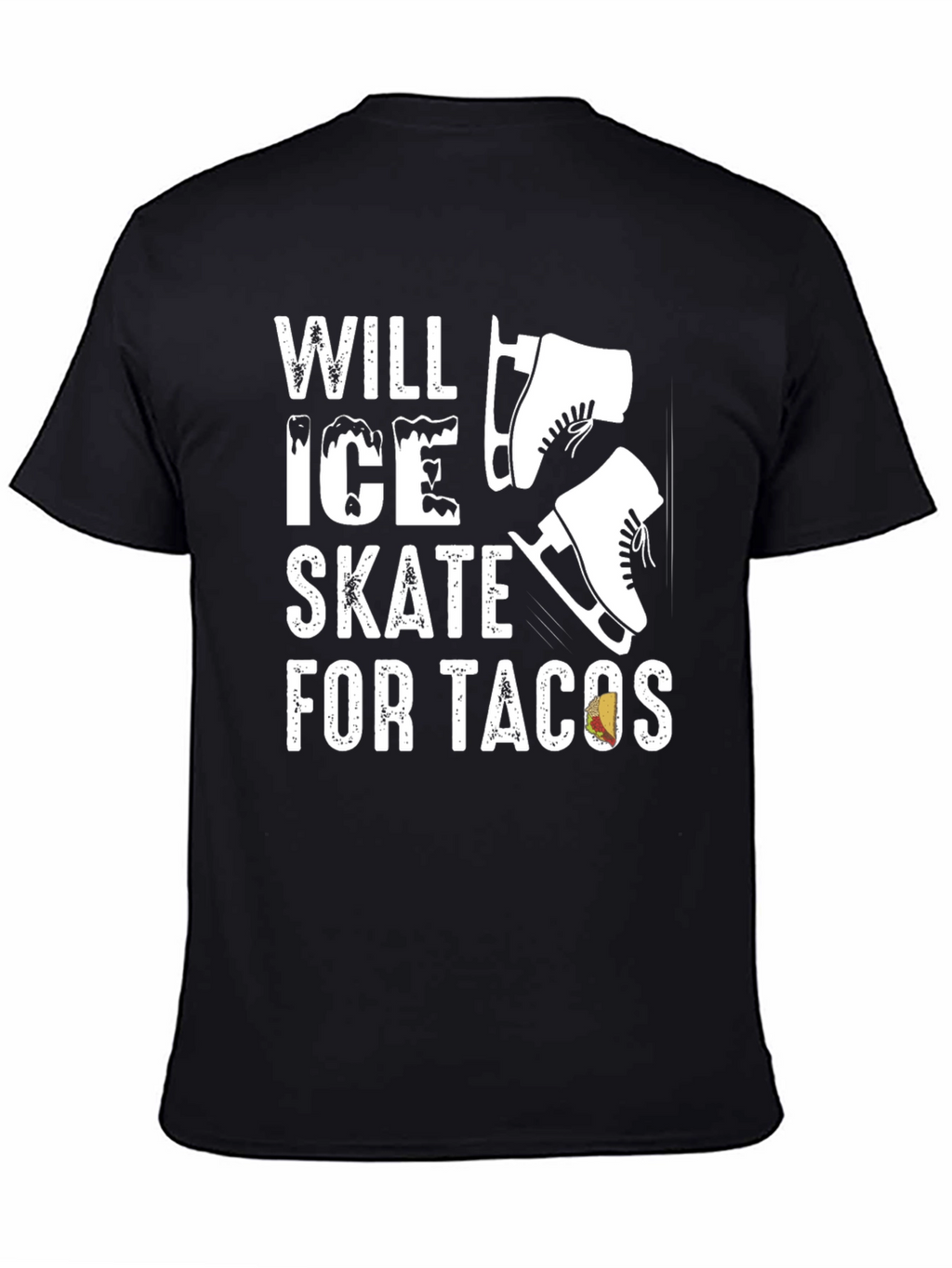 Will Ice Skate for Tacos T-Shirt