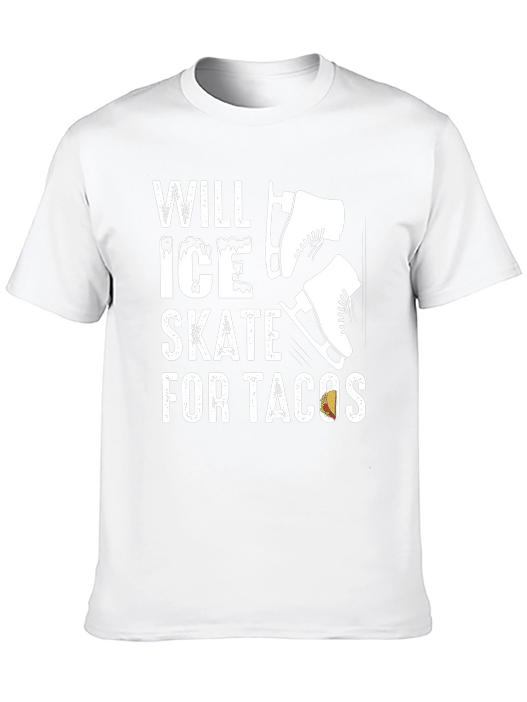 Will Ice Skate for Tacos T-Shirt