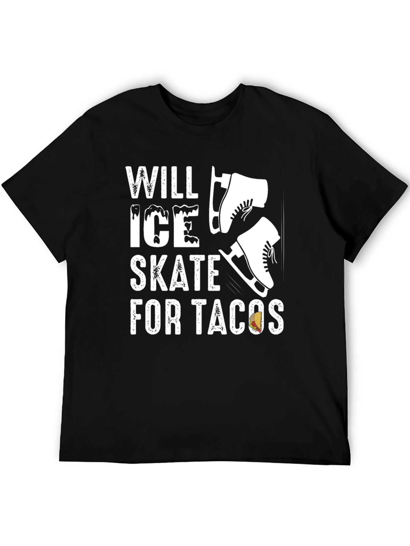Will Ice Skate for Tacos T-Shirt