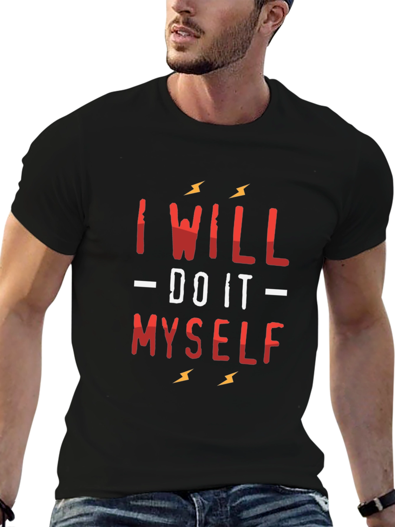 I Will Do It Myself Graphic T-Shirt