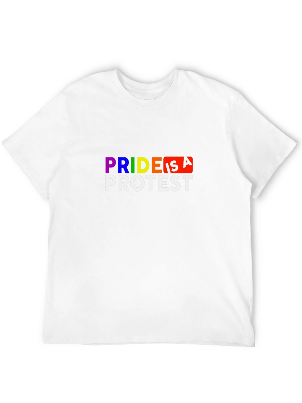 Pride is a Protest Graphic Tee
