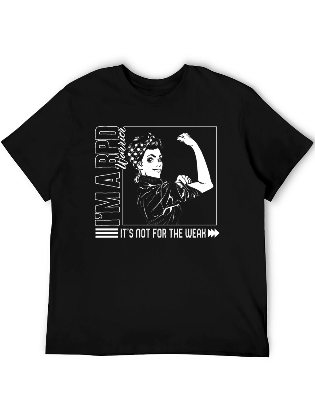 IM A BPD Warrior T-Shirt - Empowering Design