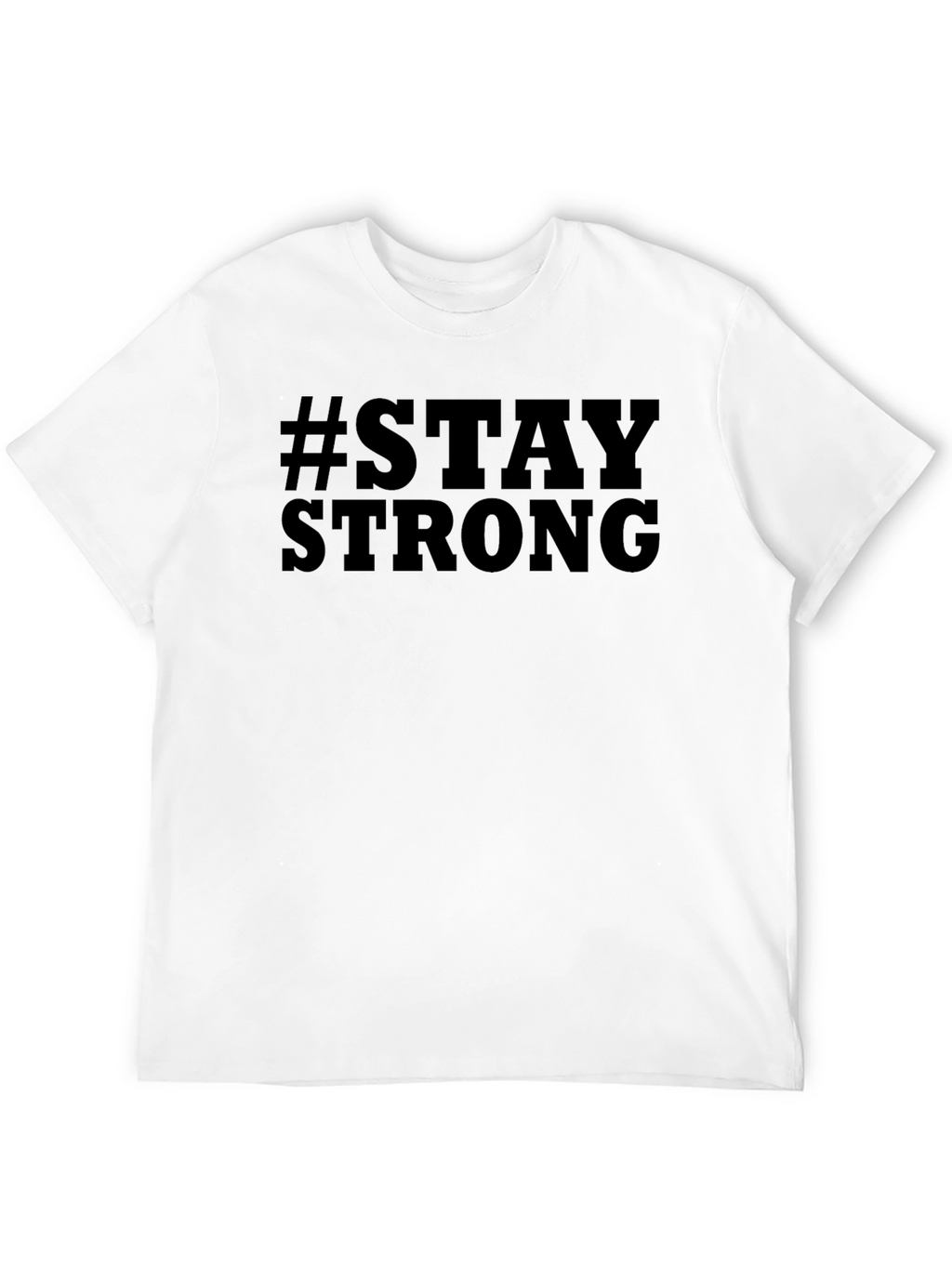 #Stay Strong Graphic Black T-Shirt