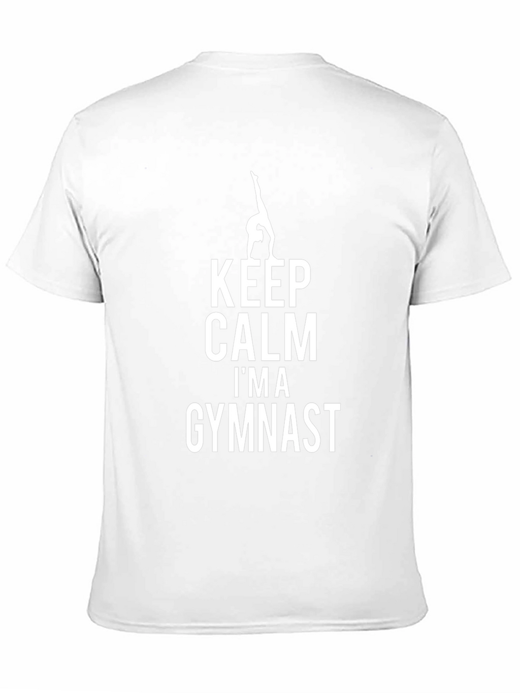 Keep Calm Im A Gymnast T-Shirt