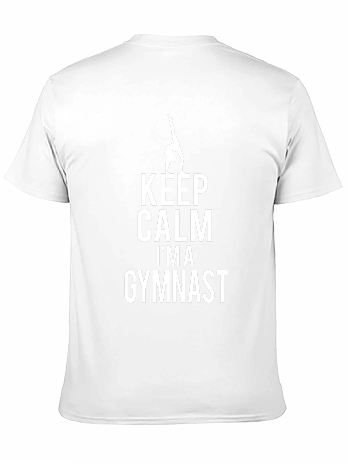 Keep Calm Im A Gymnast T-Shirt