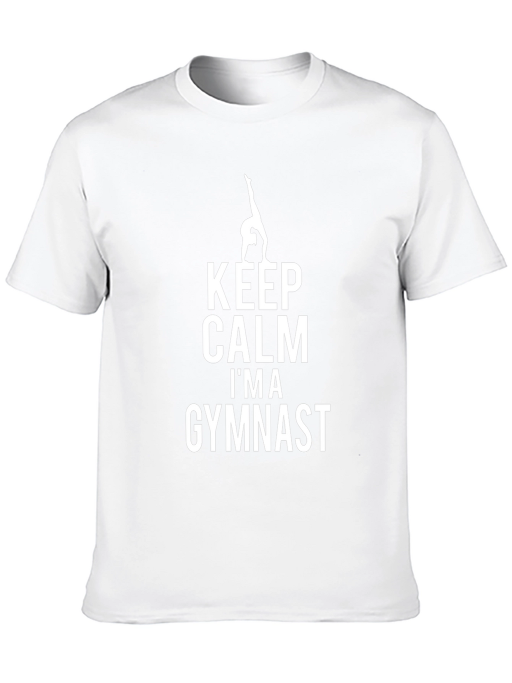 Keep Calm Im A Gymnast T-Shirt