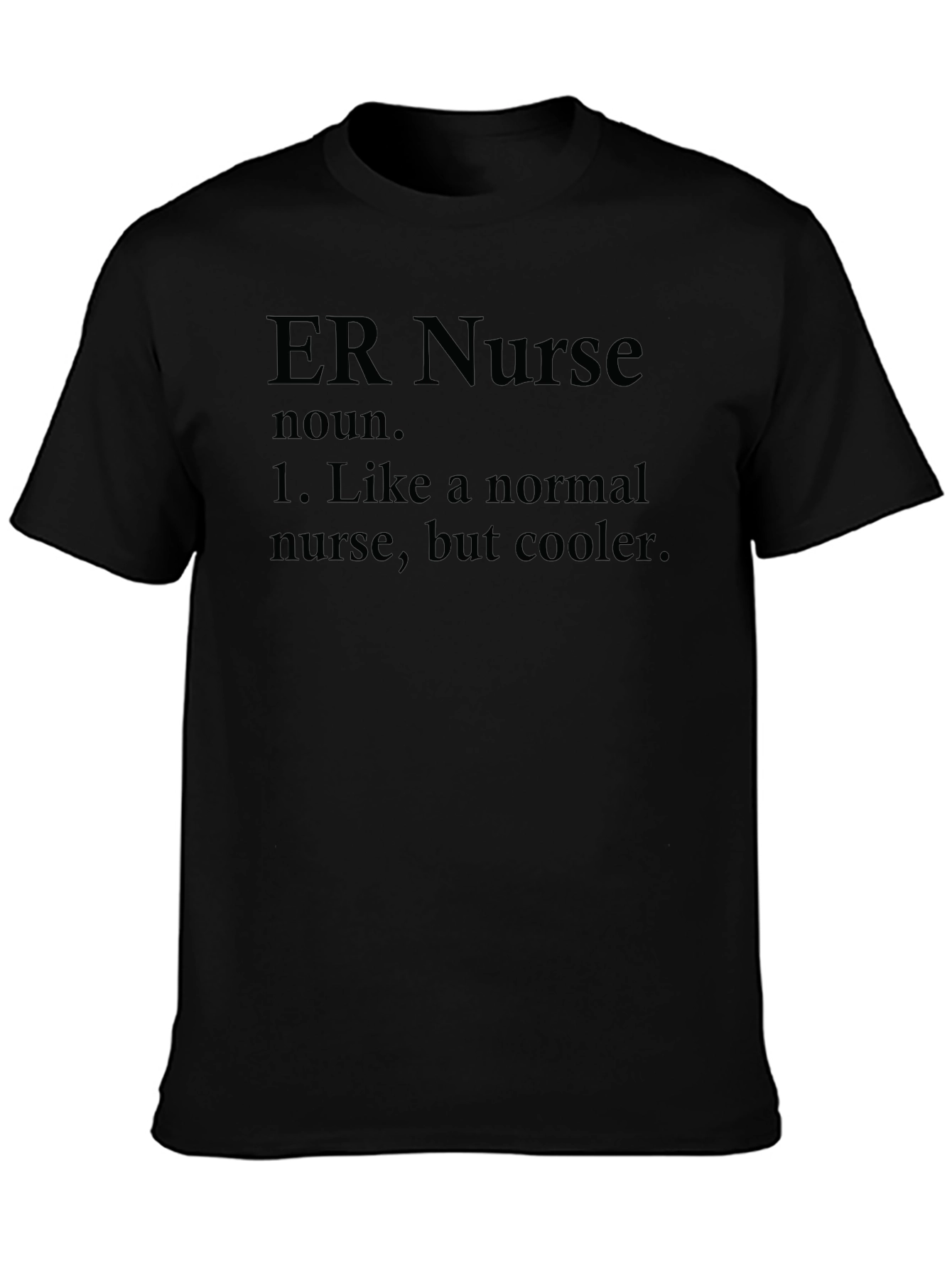 ER Nurse Definition T-Shirt - Funny Nursing Apparel