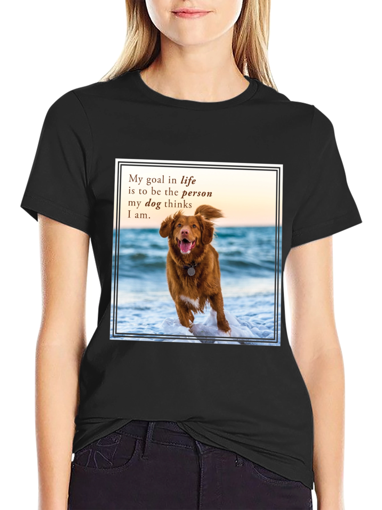 Dog Lover T-Shirt: My Goal in Life Quote Tee