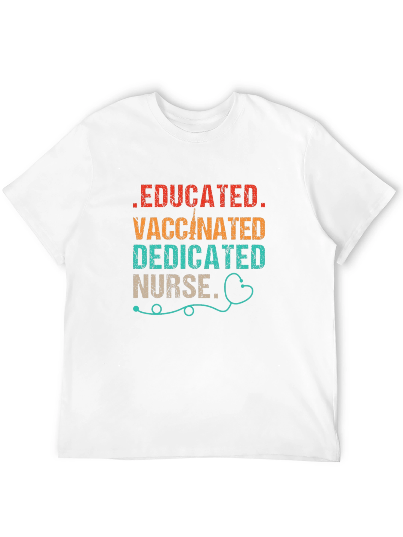 Educated Vaccinated Dedicated Nurse T-Shirt