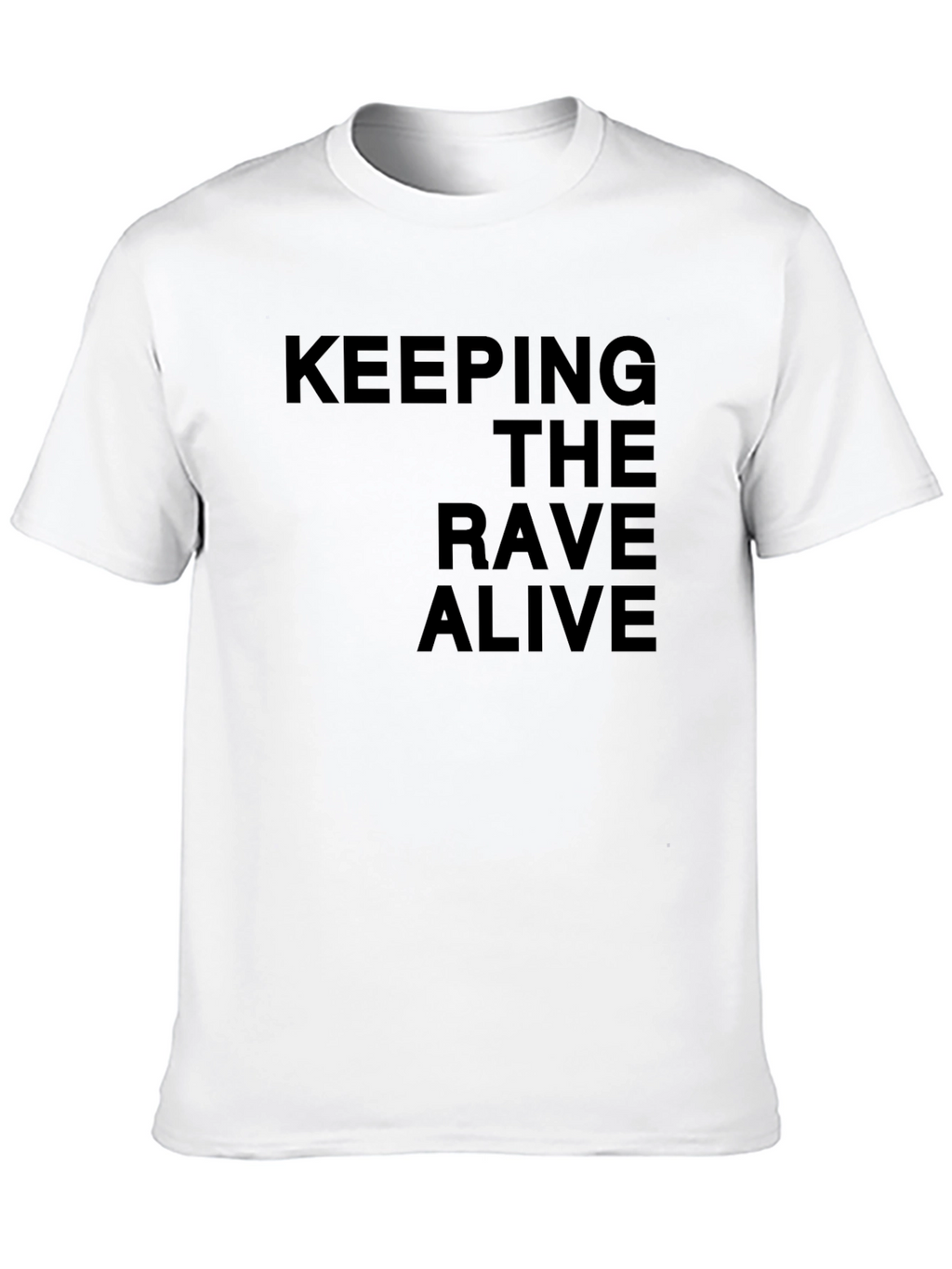 Keeping the Rave Alive Black T-Shirt