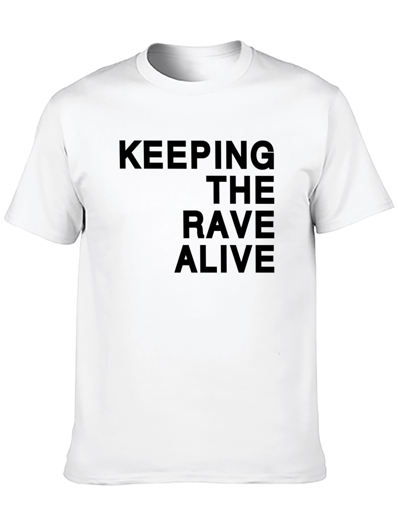 Keeping the Rave Alive Black T-Shirt