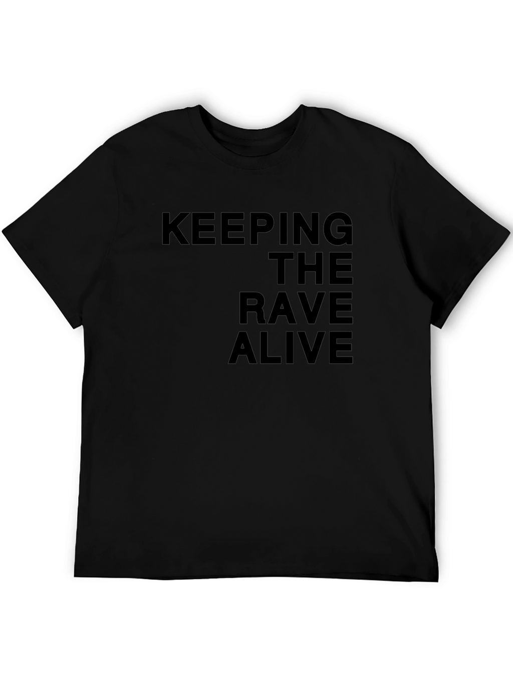 Keeping the Rave Alive Black T-Shirt