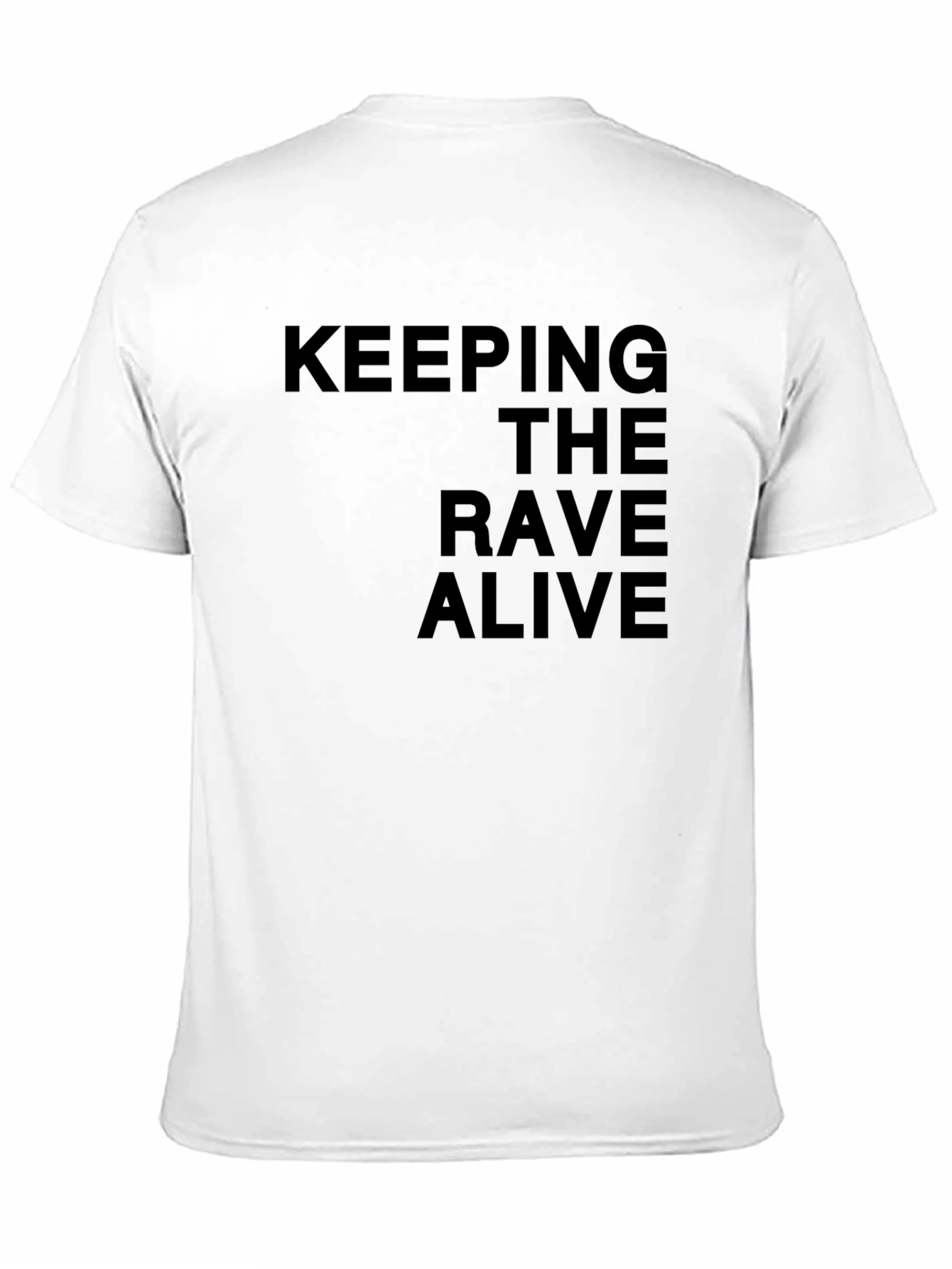 Keeping the Rave Alive Black T-Shirt