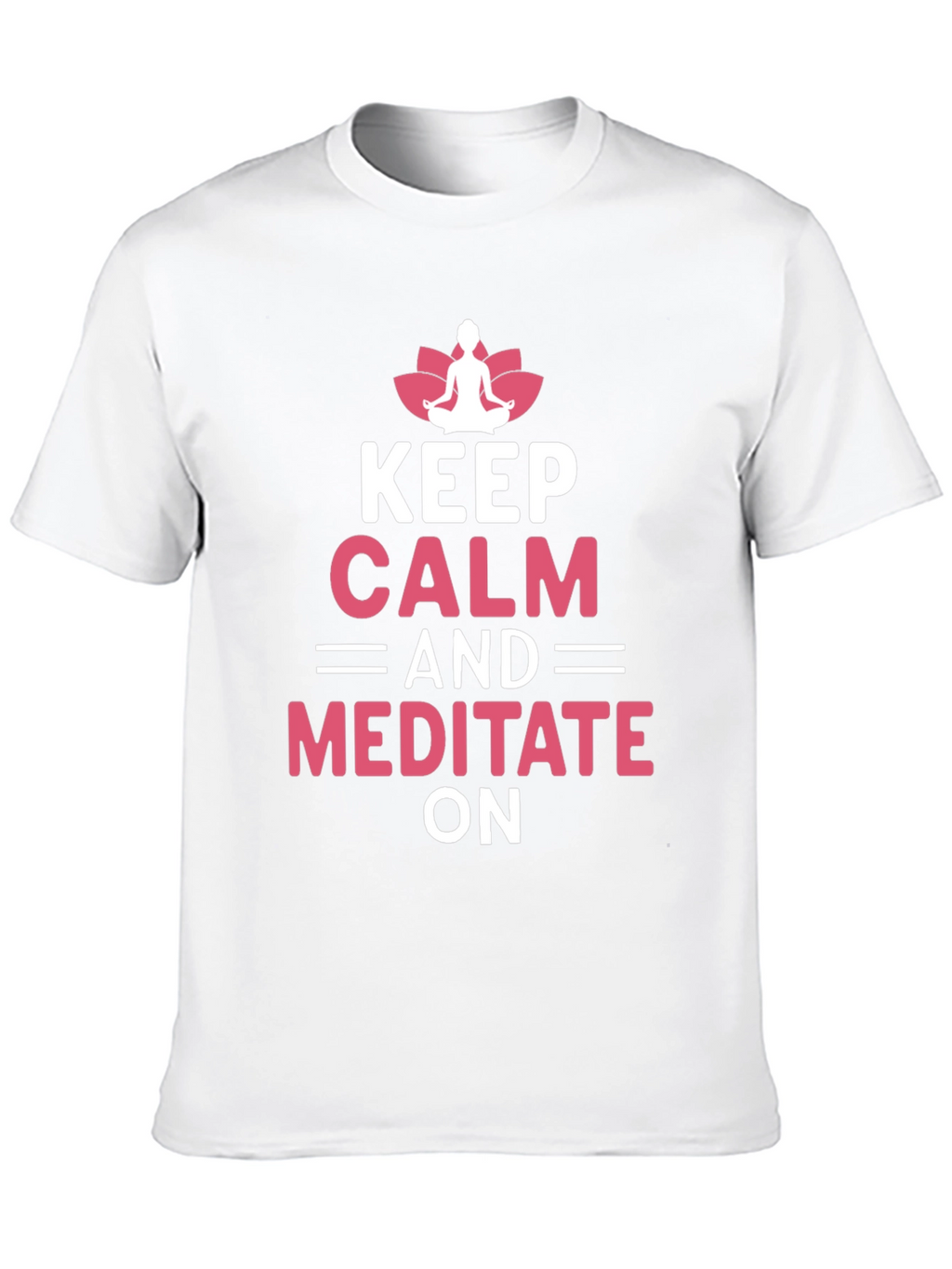 Keep Calm Meditate Yoga T-Shirt