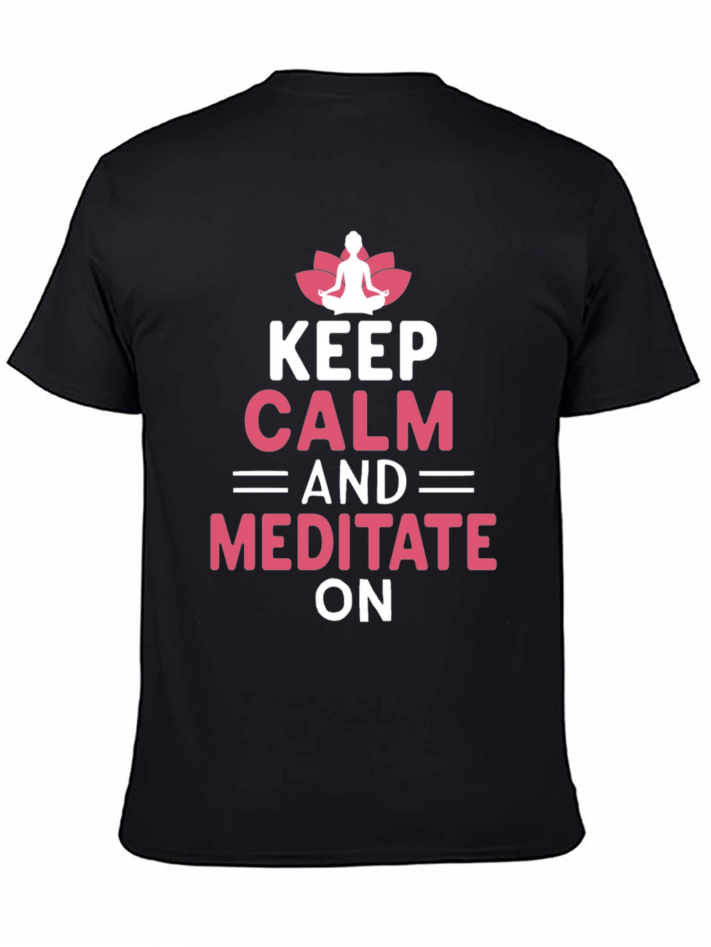 Keep Calm Meditate Yoga T-Shirt