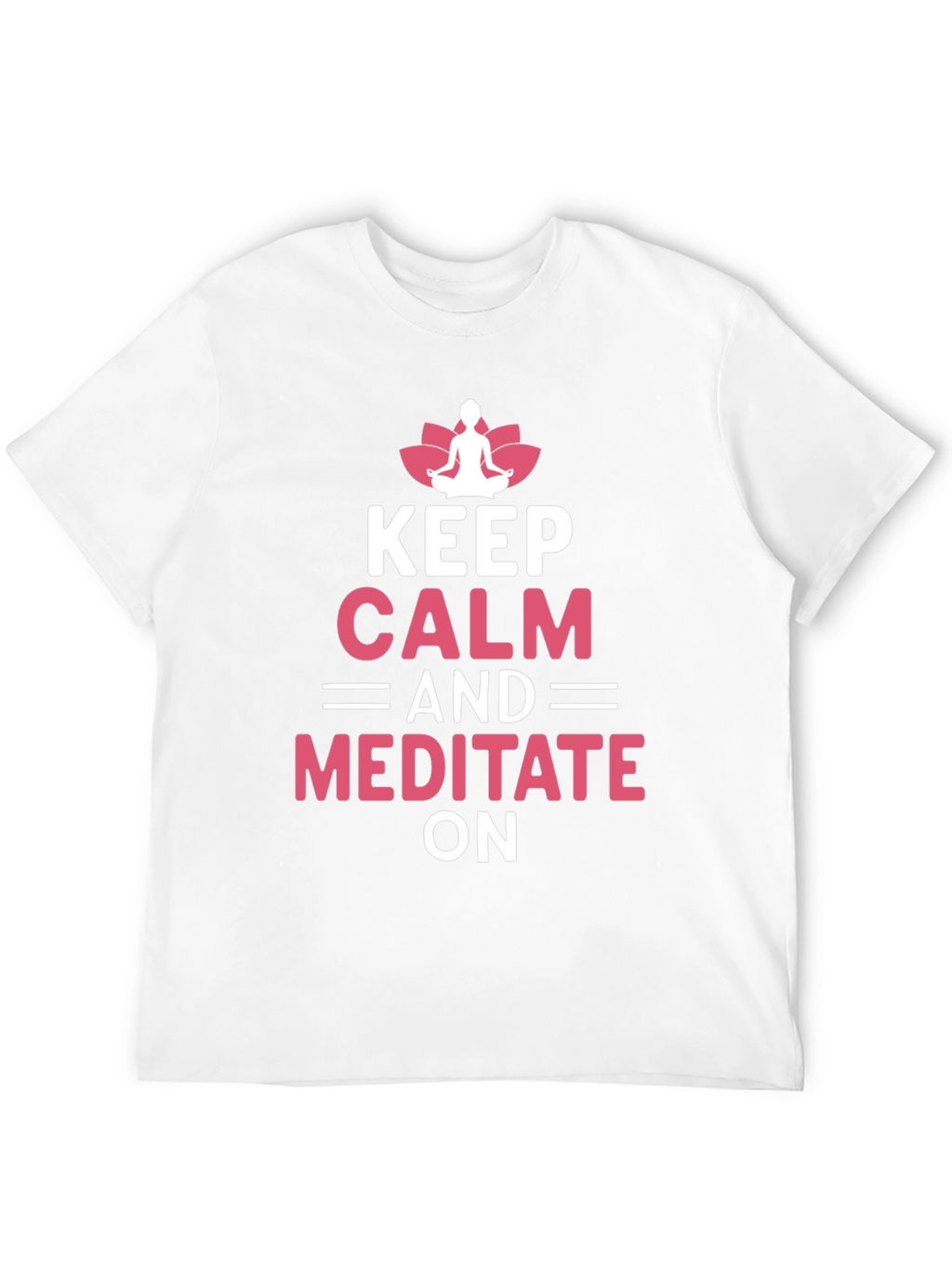 Keep Calm Meditate Yoga T-Shirt