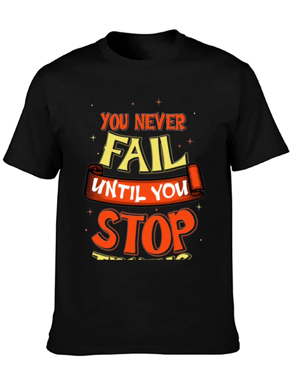 Motivational Graphic Print Crew Neck T-Shirt