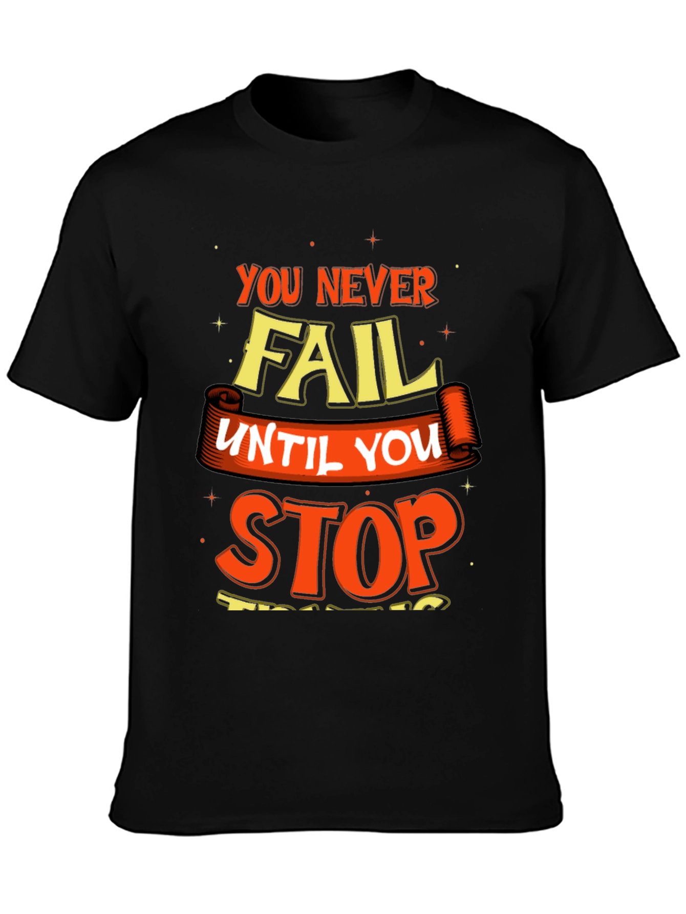 Motivational Graphic Print Crew Neck T-Shirt