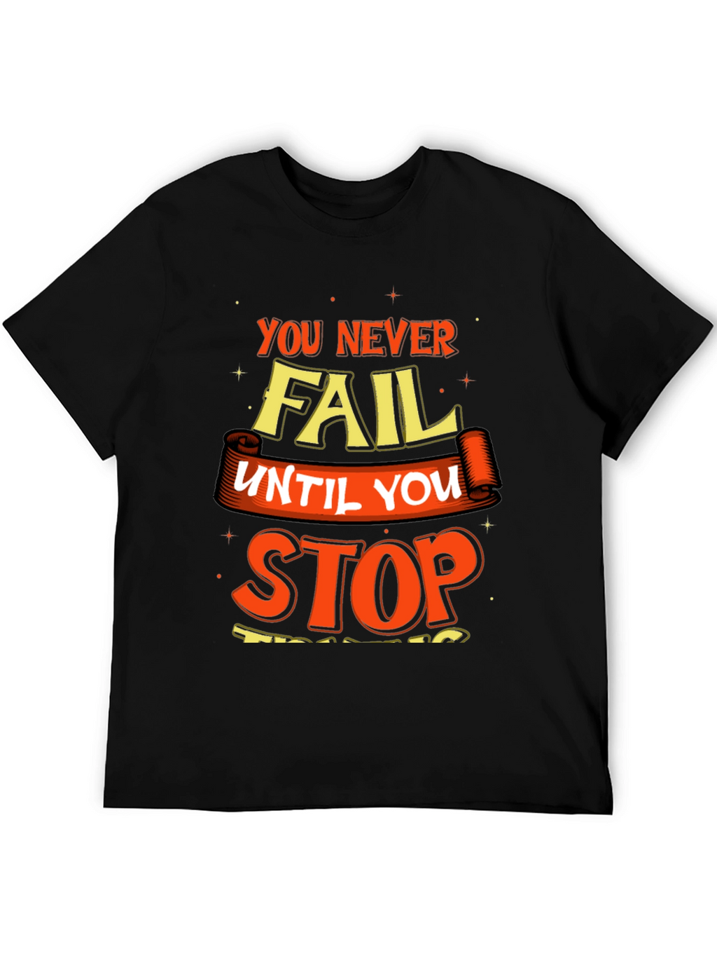 Motivational Graphic Print Crew Neck T-Shirt