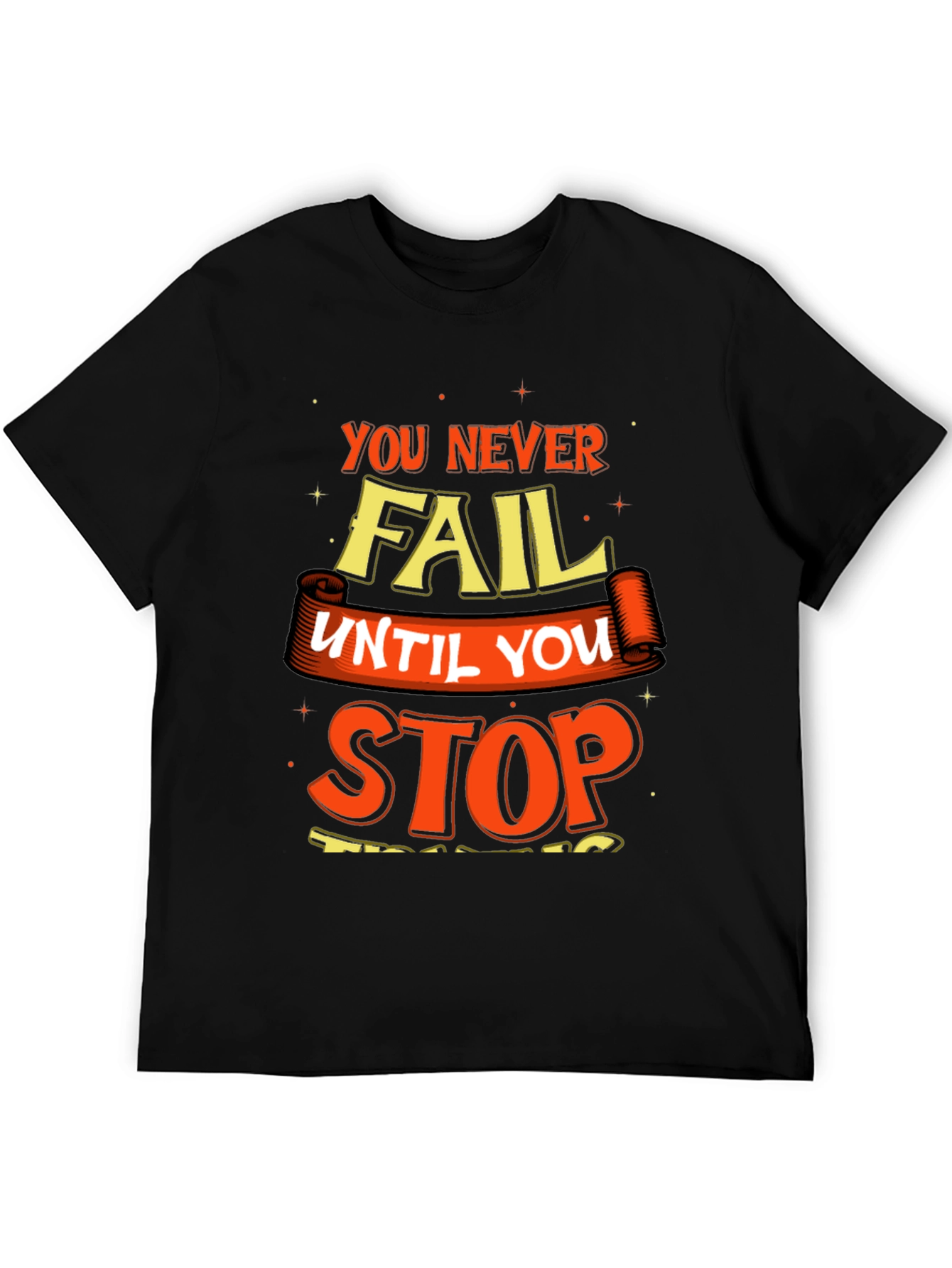Motivational Graphic Print Crew Neck T-Shirt