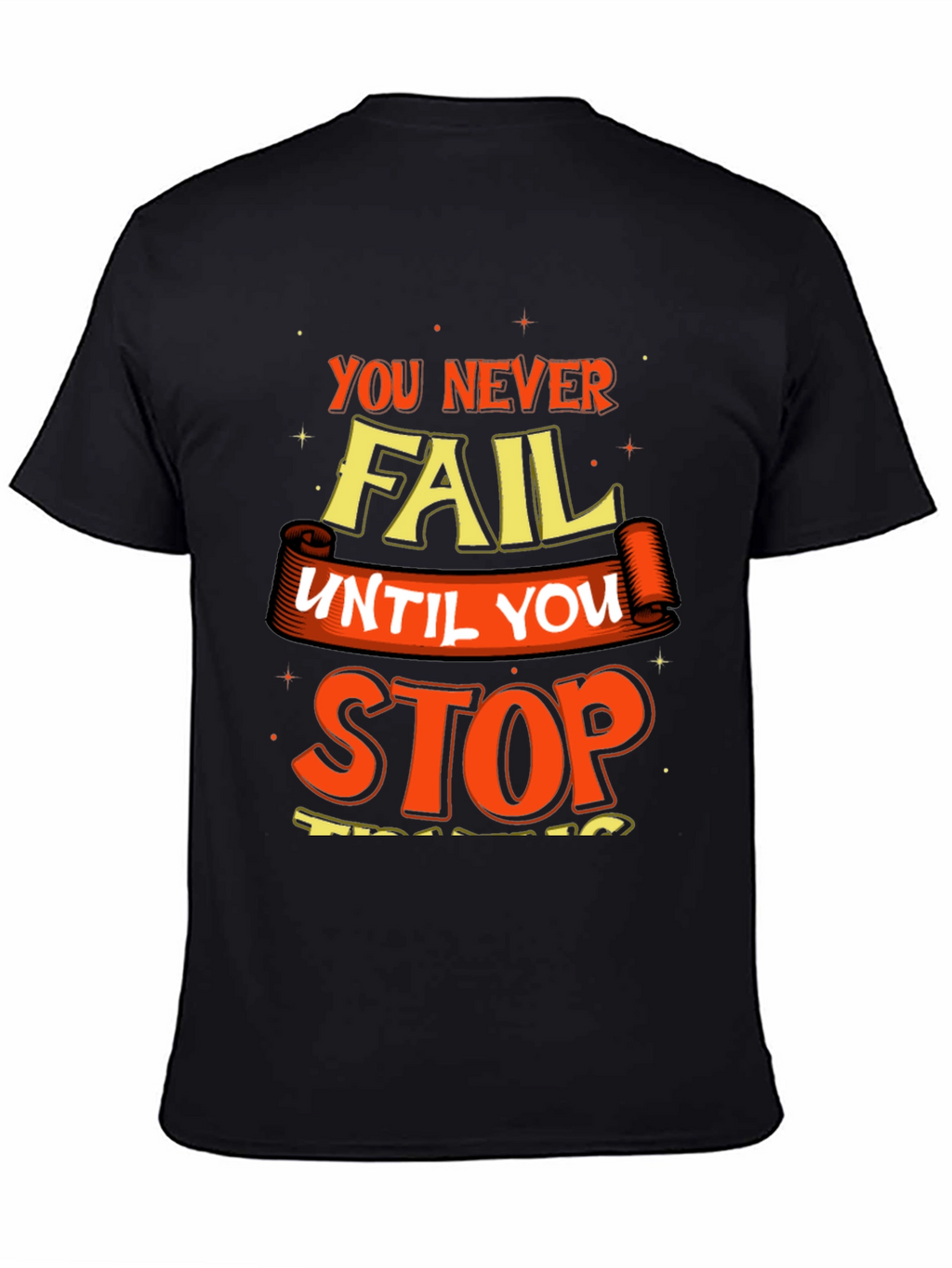 Motivational Graphic Print Crew Neck T-Shirt