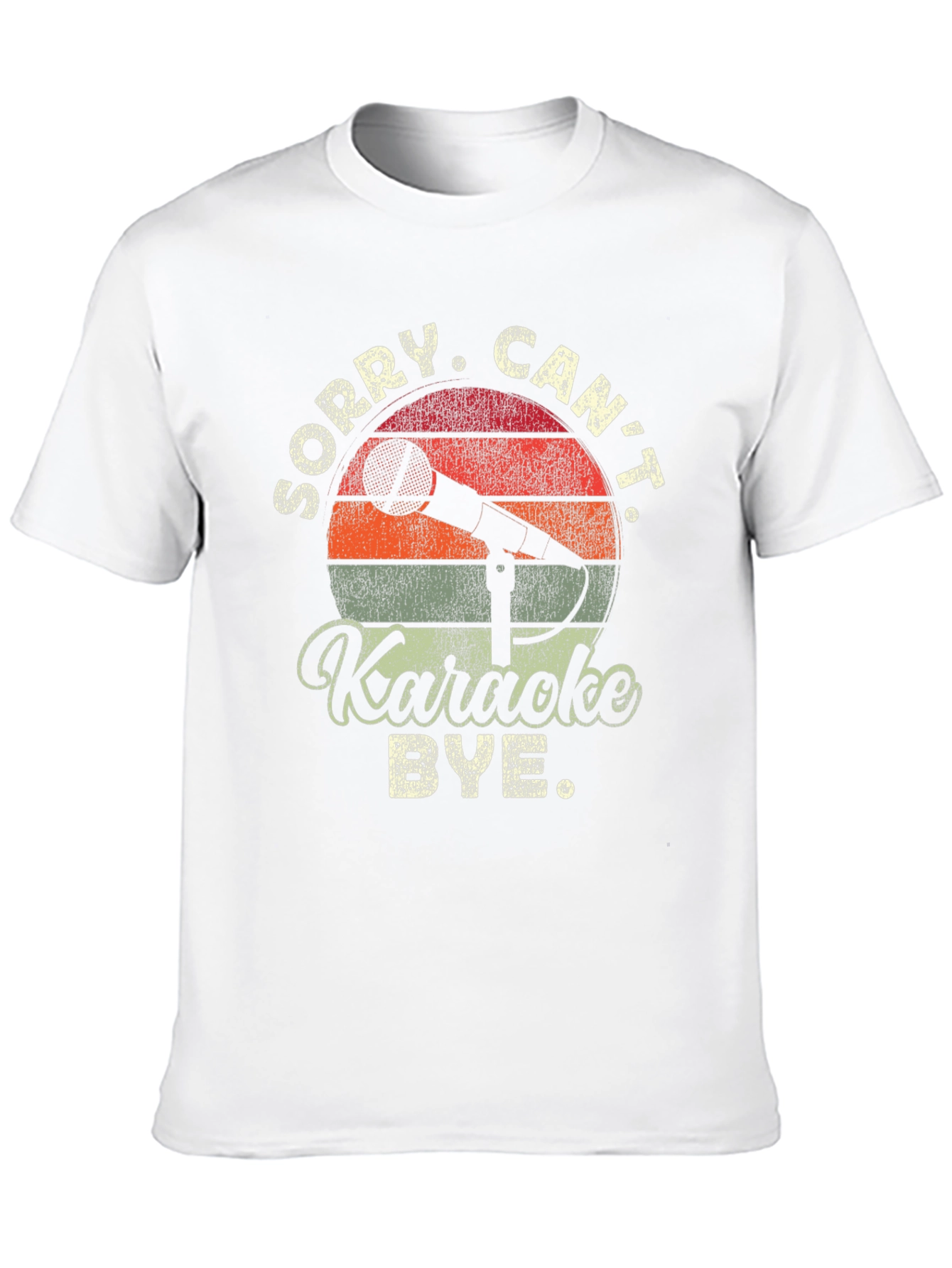Karaoke T-Shirt: Sorry Cant Bye