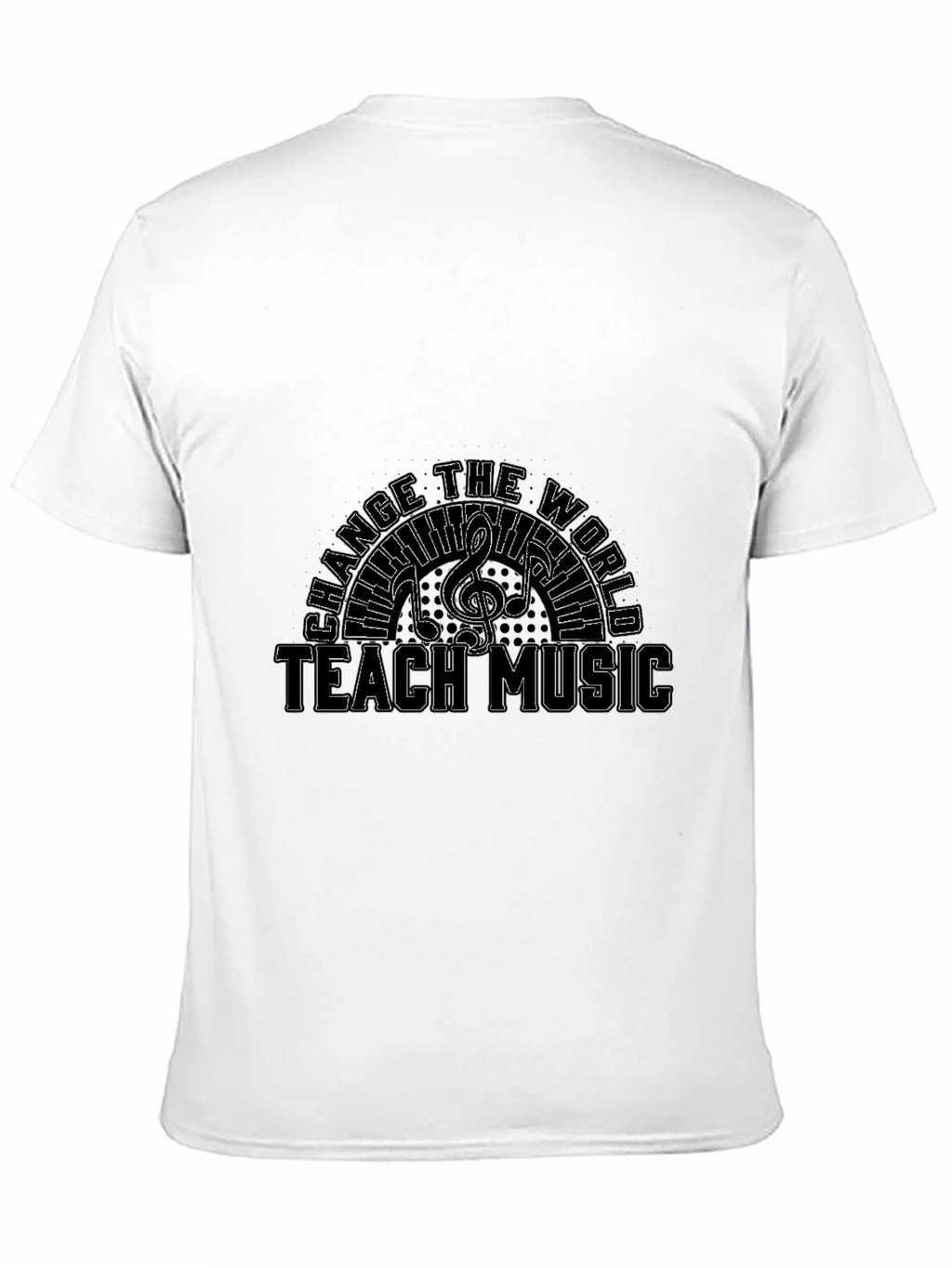 Teach Music T-Shirt Change the World Tee
