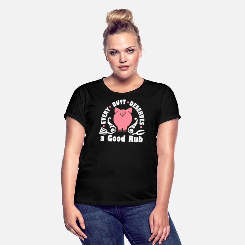 Every Butt Deserves A Good Rub Grill Master